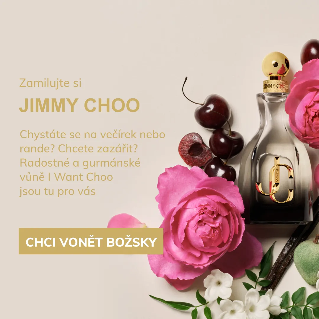 Zamilujte si
JIMMY CHOO

Chystáte se na večírek nebo rande? Chcete zazářit? Radostné a gurmánské vůně I Want Choo jsou tu pro vás

