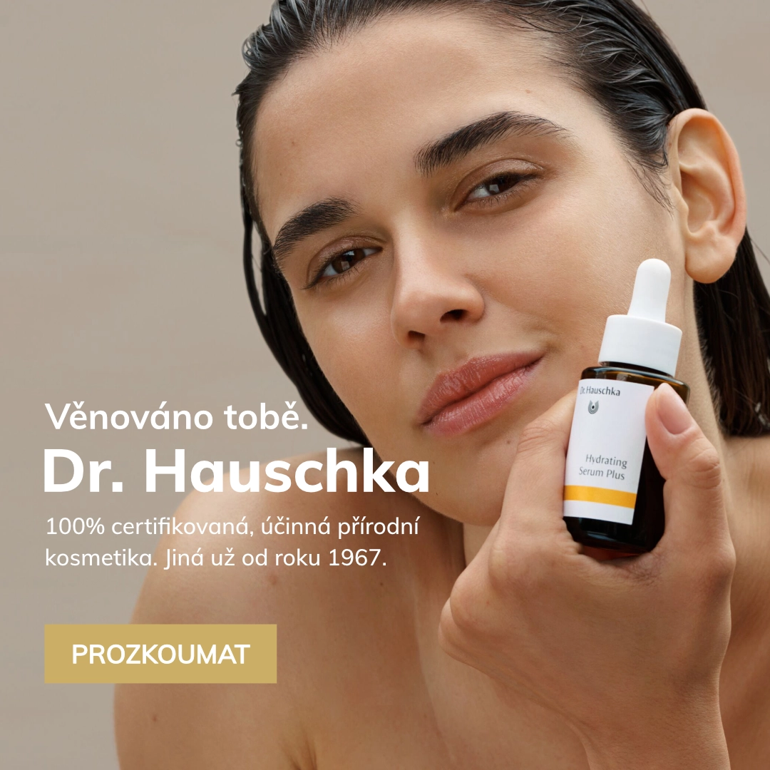 Věnováno tobě.
DR. HAUSCHKA
100% certifikovaná, účinná přírodní kosmetika. Jiná už od roku 1967.