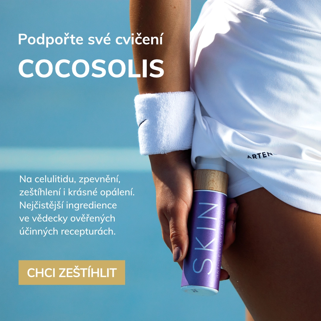 Podpořte své cvičení
COCOSOLIS

Na celulitidu, zpevnění, zeštíhlení i krásné opálení. Nejčistější ingredience ve vědecky ověřených účinných recepturách. 
