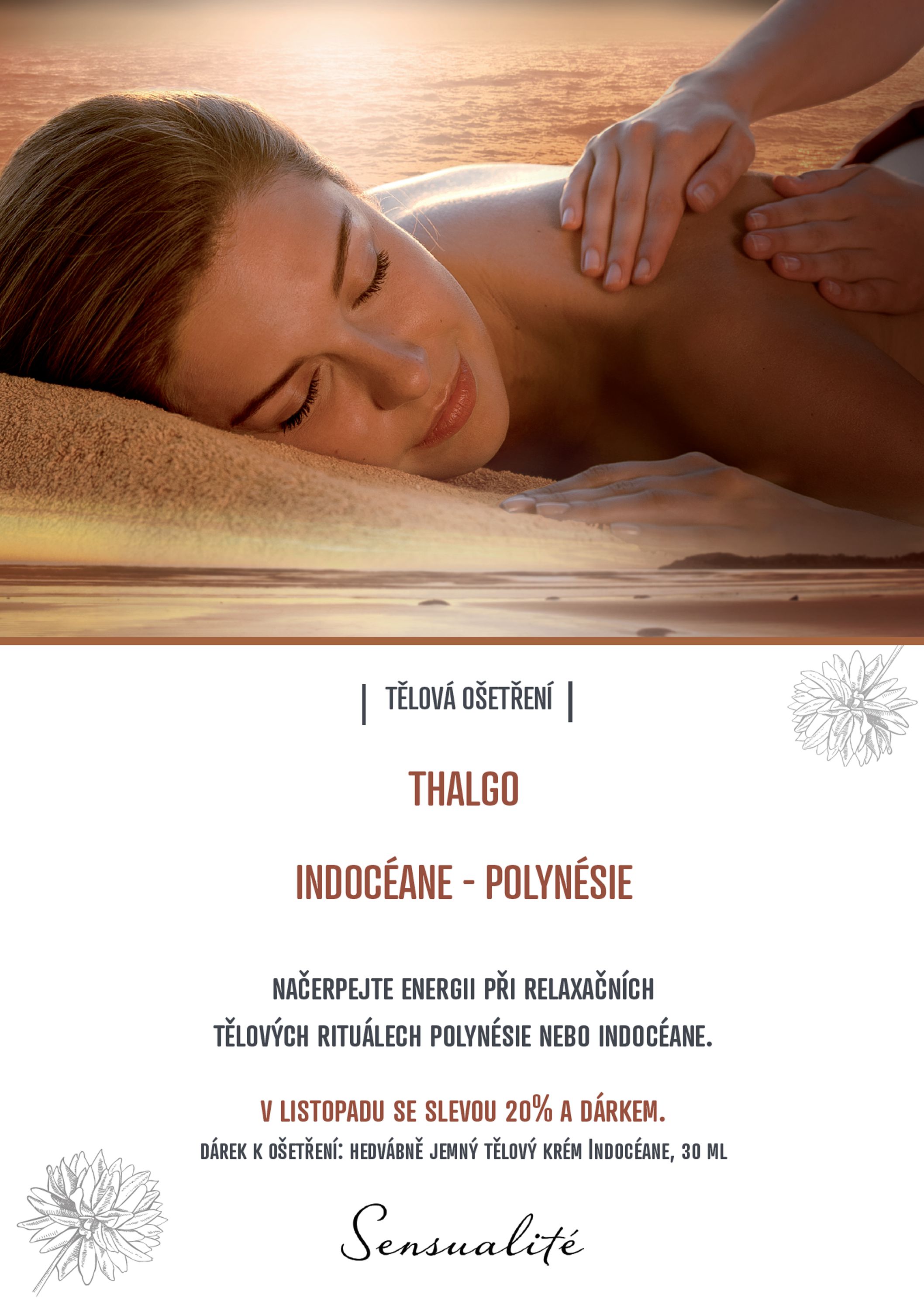 Akce salonu Sensualite Beauty listopad 2016 - Tělové kosmetické ošetření Indoceane Polynésie
